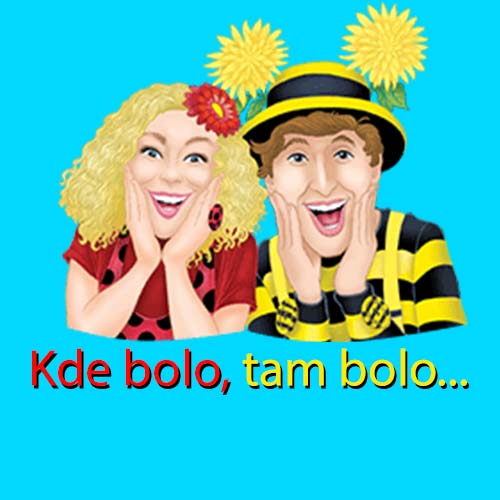 Kde bolo, tam bolo...